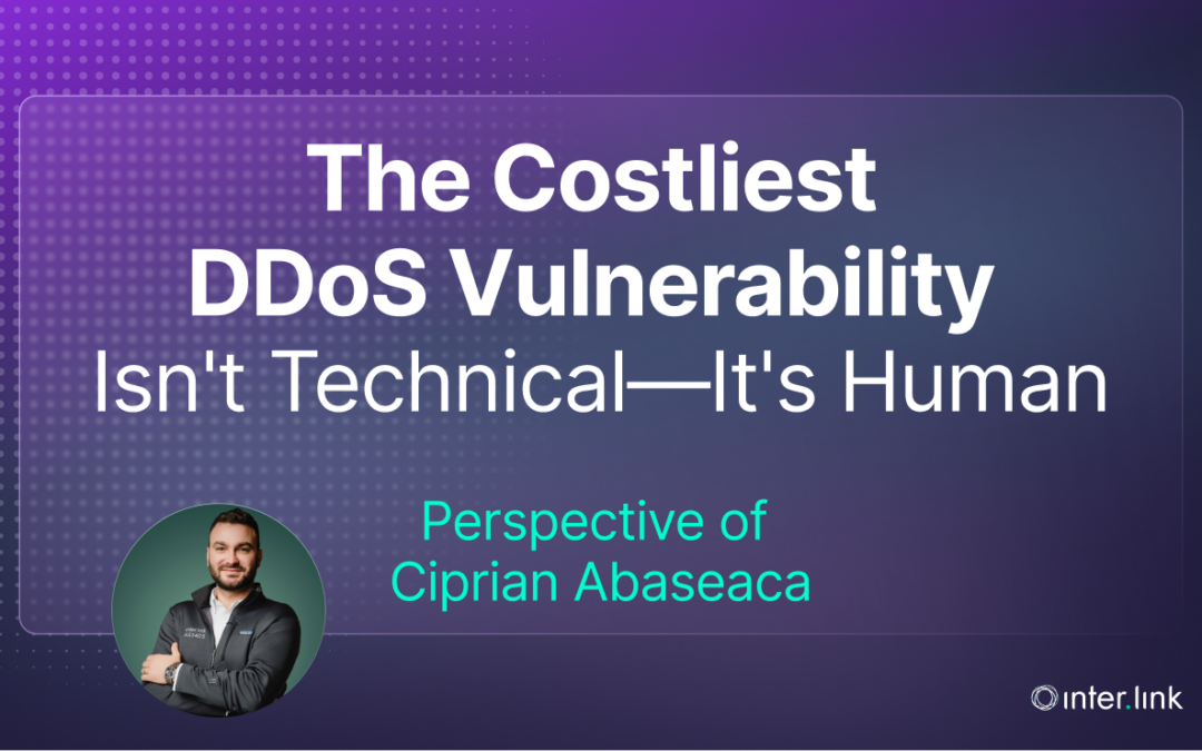 The Costliest DDoS Vulnerability Isn’t Technical—It’s Human