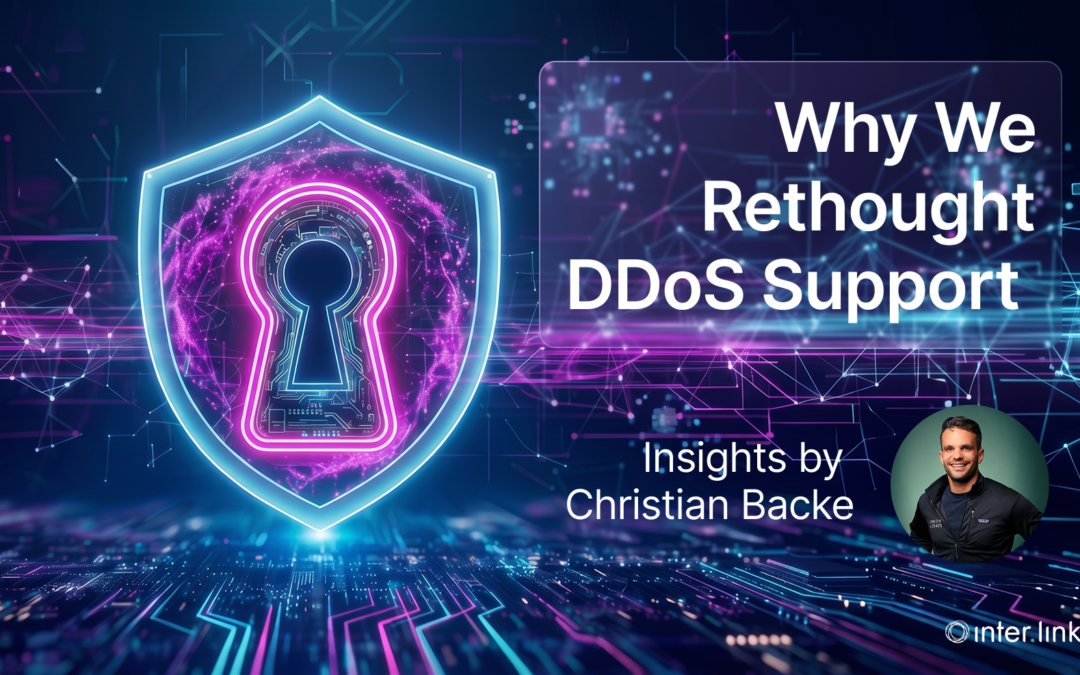 Why We Rethought DDoS Support 
